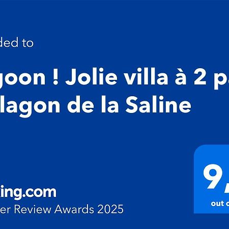 Lagoon ! Jolie Villa A 2 Pas Du Lagon De La Saline Экстерьер фото
